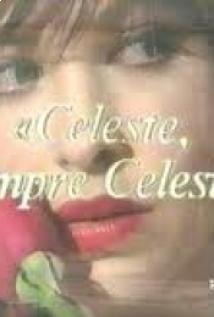 Celeste, siempre Celeste