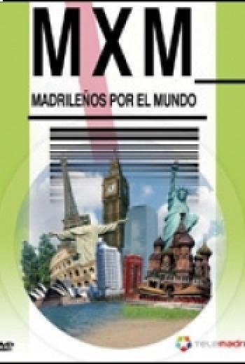 Madrileños por el mundo (MXM)
