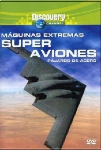 Máquinas extremas - Super aviones