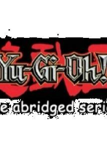 Yu-Gi-Oh The Abridged Series