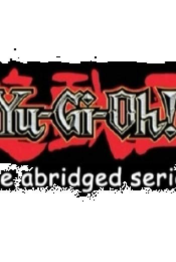 Yu-Gi-Oh The Abridged Series